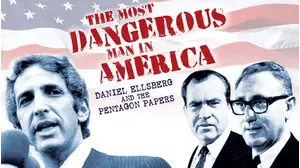 The Most Dangerous Man in America: Daniel Ellsberg and the Pentagon Files