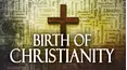 Birth of Christianity