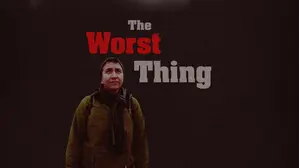 The Worst Thing