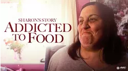 Addicted to Food: Sharon's Story