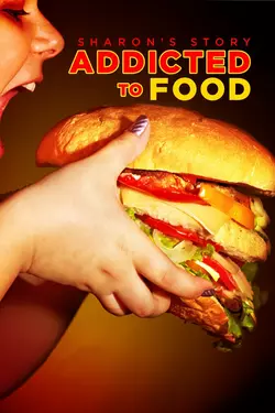 Addicted to Food: Sharon's Story