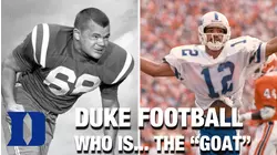 Duke Football | Who Is...The "GOAT"?