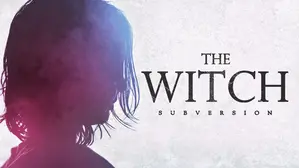 The Witch: Subversion