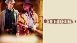 Once Upon A Texas Train