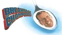 Breakfast Of Champions [Broadcast Edit]