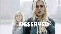 Undeserved