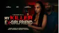 My Killer Ex Girlfriend