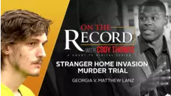 Destruction, Doubt, and Double Murder: Stranger Home Invasion Murder Trial | On The Record