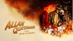 Allan Quatermain and the Spear of Destiny