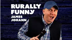 James Johann: Rurally Funny