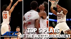 ACC Basketball Top 5 Plays Of The 2022 ACC Men's Basketball Tournament