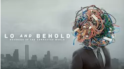 Lo and Behold, Reveries of the Connected World