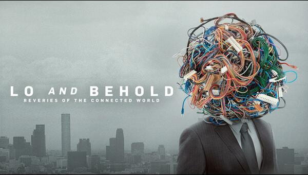 Lo and Behold, Reveries of the Connected World on FREECABLE TV