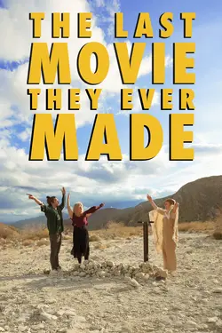 Last Movie They Ever Made