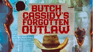 Butch Cassidy's Forgotten Outlaw