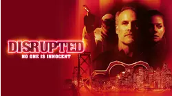 Disrupted