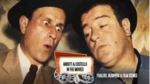 Abbott & Costello In The Movies - Trailers, Bloopers, & Film Scenes