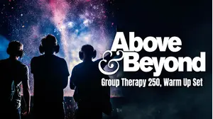 Above & Beyond - Group Therapy 250, Warm Up Set