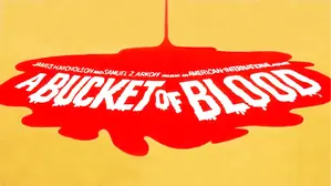 A Bucket Of Blood