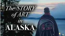 The Story of Art in Alaska