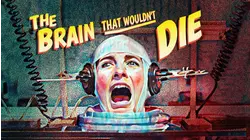 The Brain That Wouldn't Die
