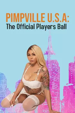 Pimpville U.S.A: The Official Players Ball 2022