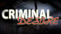 Criminal Desire