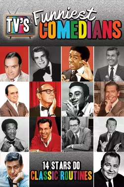 TV's Funniest Comedians - 14 Stars Do Classic Routines
