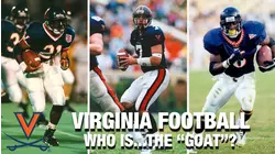 Virginia Cavaliers Football | Who Is...The "GOAT"?