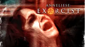 Anneliese: The Exorcist Tapes