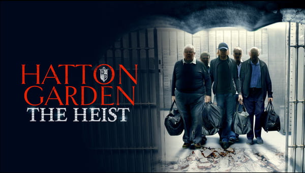 Hatton Garden The Heist on FREECABLE TV
