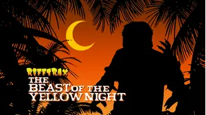 RiffTrax: Beast of the Yellow Night
