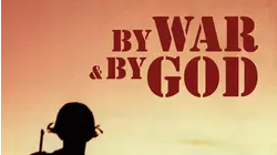 By War and By God