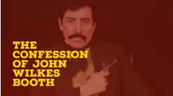 The Confession of John Wilkes Booth