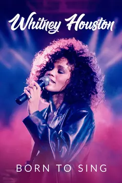 Whitney Houston: Born to Sing