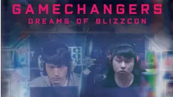 Gamechangers: Dreams of BlizzCon