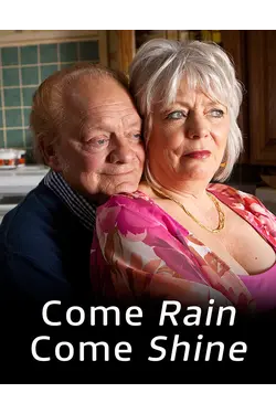 Come Rain Come Shine