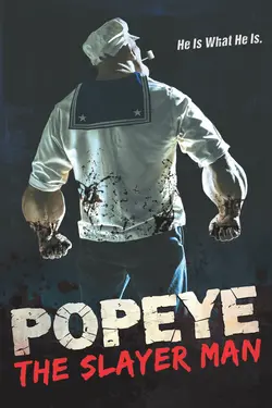 Popeye the Slayer Man