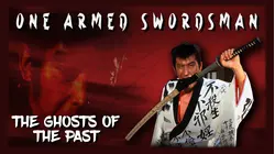 One Armed Swordsman - Tange Sazen: The Ghosts of the Past