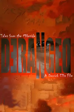 Tales from the Mikeside: Deranged