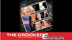 The Crooked E: The Unshredded Truth About Enron