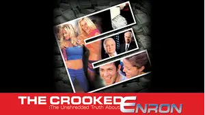 The Crooked E: The Unshredded Truth About Enron