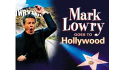 Mark Lowry Goes To Hollywood