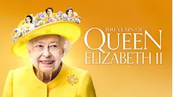 100 Years of Queen Elizabeth II