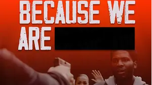 Because We Are