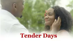 Tender Days