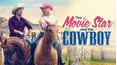 The Movie Star and the Cowboy