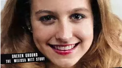 Uneven Ground: The Melissa Witt Story