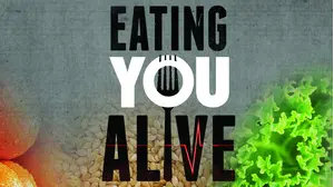 Eating You Alive