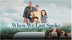 When We Last Spoke
